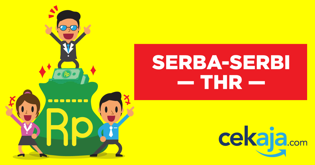 Serba-Serbi THR yang Perlu Diketahui Para Karyawan