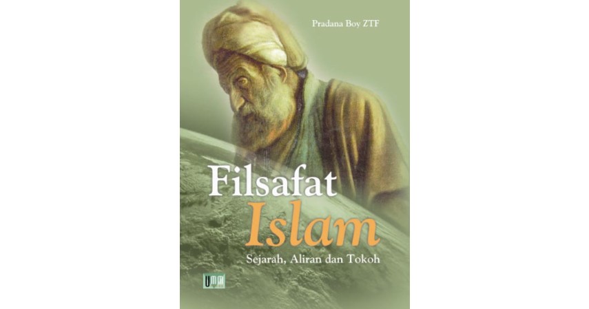 Filsafat Islam Sejarah dan Tokoh - Rekomendasi Buku-Buku Filsafat Islam Terbaik dan Harga Terjangkau