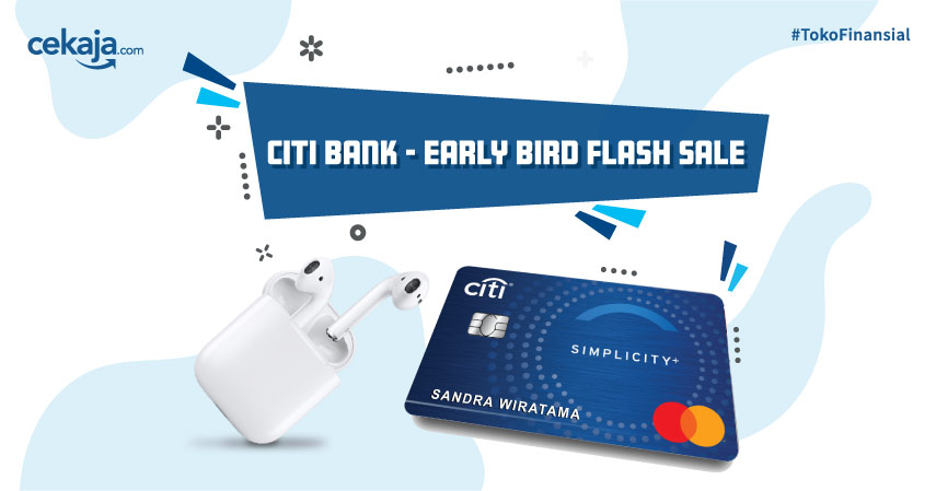 Early Bird Flash Sale! Ajukan Kartu Kredit Citi, Dapatkan AirPods Pro dan Hadiah hingga Rp1 Juta!
