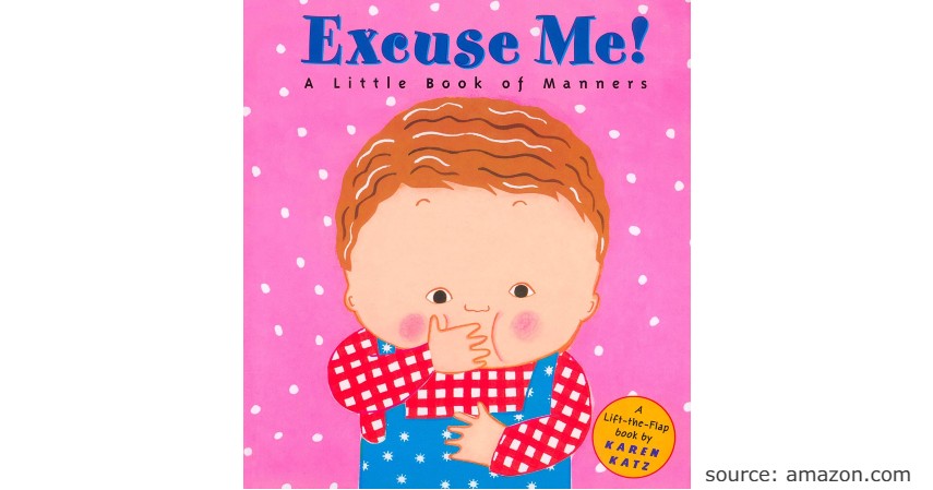 Excuse Me A Little Book of Manners - 10 Rekomendasi Buku Cerita Terbaik untuk Anak