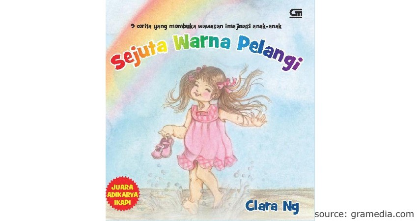 Sejuta Warna Pelangi - 10 Rekomendasi Buku Cerita Terbaik untuk Anak