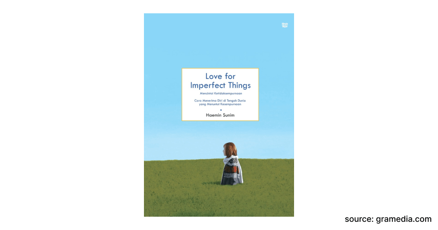 Love for Imperfect Things - Rekomendasi Buku Motivasi Diri Terbaik