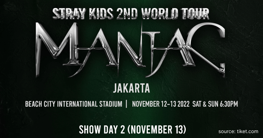 Stray Kids “2nd World Tour Maniac” - Daftar Konser Akhir Tahun 2022